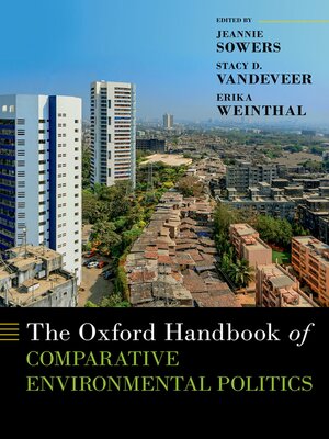 cover image of The Oxford Handbook of Comparative Environmental Politics